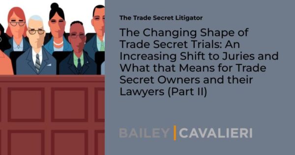The Changing Shape of Trade Secret Trials