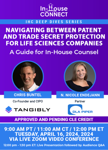 Navigating Between Patent and Trade Secret Protection for Life Sciences Companies