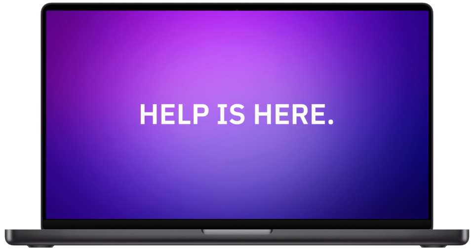 HELP IS HERE