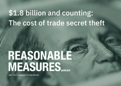 Episode 13: $1.8 Billion and Counting, The Cost of Trade Secret Theft