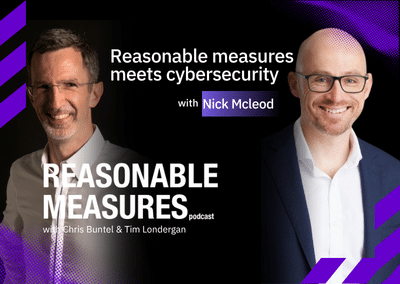 Episode 21: Reasonable Measures Meets Cybersecurity with Nick McLeod