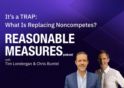 Episode 22: It’s a TRAP: What Is Replacing Noncompetes?
